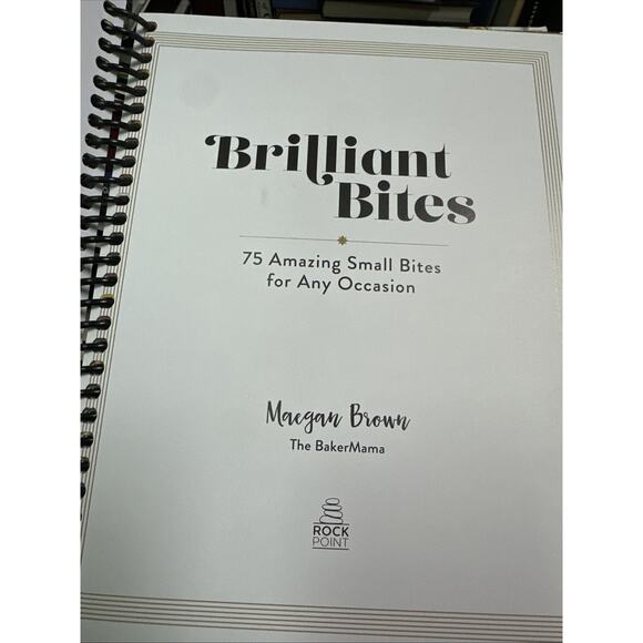 Brilliant Bites: 75 Amazing Small Bites for Any Occasion Hardcover – 2023 - Picture 3 of 5